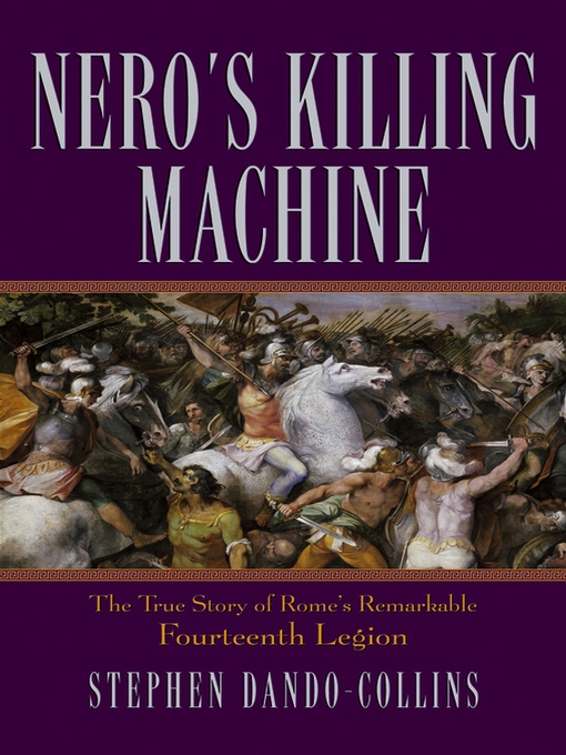 Title details for Nero's Killing Machine by Stephen Dando-Collins - Available
